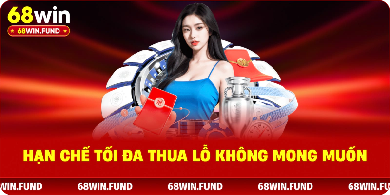 Hạn chế tối đa thua lỗ không mong muốn